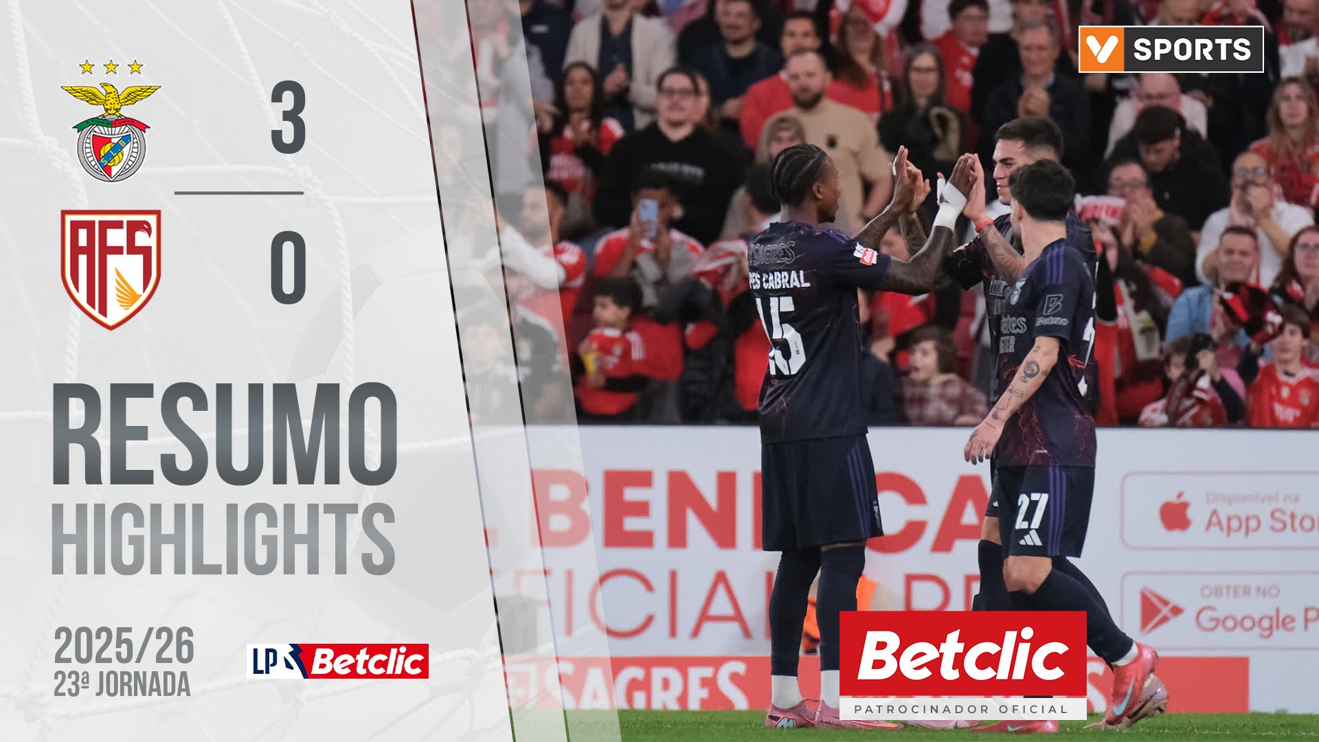 Liga Portugal Betclic (23ªJ): Resumo Benfica 3-0 AFS