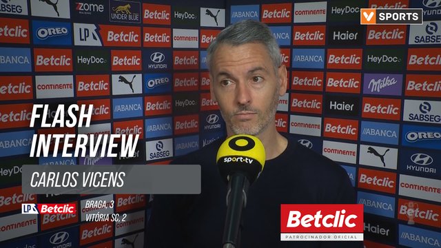 I Liga (#23) | Braga 3-2 Vitória SC: Flash Interview Carlos Vicens