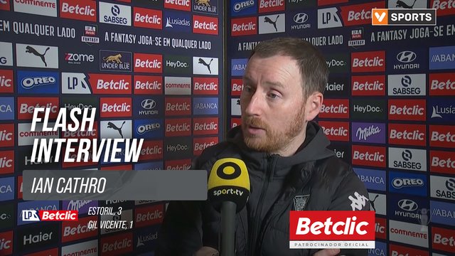 I Liga (#23) | Estoril 3-1 Gil Vicente: Flash Interview Ian Cathro