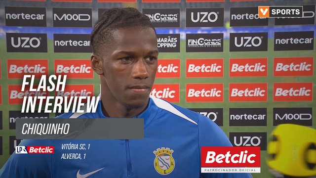 I Liga (#24) | Vitória SC 1-1 Alverca: Flash Interview Chiquinho