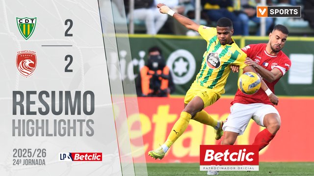 Liga Portugal Betclic (24ªJ): Resumo Tondela 2-2 Santa Clara