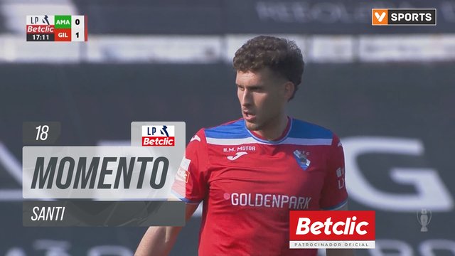 Gil Vicente, Jogada, Santi aos 18'