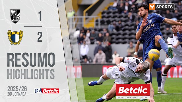 Liga Portugal Betclic (26ªJ): Resumo Vitória SC 1-2 Famalicão