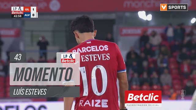 Gil Vicente, Jogada, Luís Esteves aos 43'