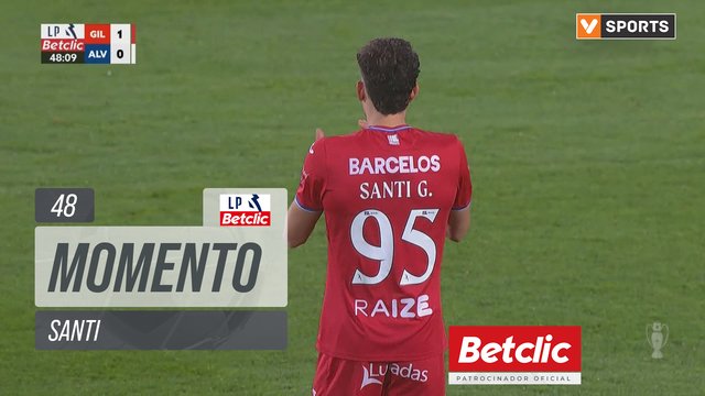 Gil Vicente, Jogada, Santi aos 48'