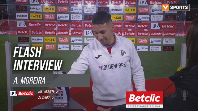 I Liga (#26) | Gil Vicente 2-2 Alverca: Flash Interview A. Moreira