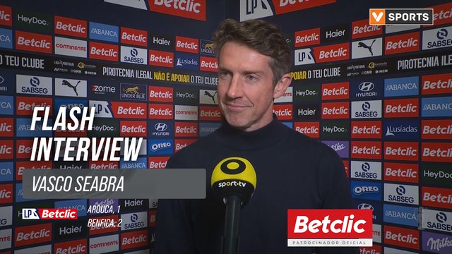 I Liga (#26) | Arouca 1-2 Benfica: Flash Interview Vasco Seabra