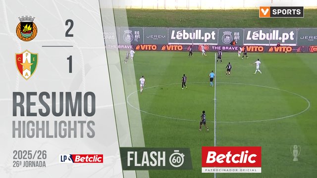 Liga Portugal Betclic (26ªJ): Resumo Flash Rio Ave 2-1 Estrela Amadora