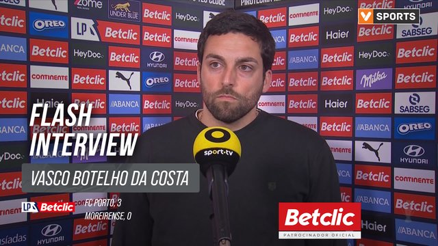 I Liga (#26) | FC Porto 3-0 Moreirense: Flash Interview Vasco Botelho da Costa