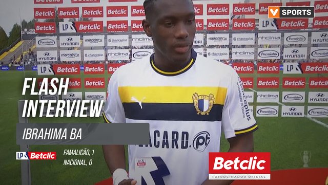 I Liga (#27) | Famalicão 1-0 Nacional: Flash Interview Ibrahima Ba