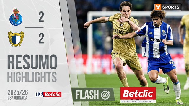 Liga Portugal Betclic (28ªJ): Resumo Flash FC Porto 2-2 Famalicão
