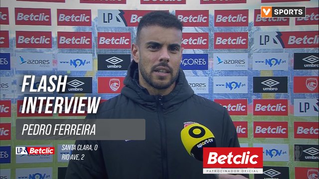 I Liga (#29) | Santa Clara 0-2 Rio Ave: Flash Interview Pedro Ferreira