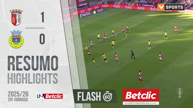 Liga Portugal Betclic (29ªJ): Resumo Flash Braga 1-0 Arouca