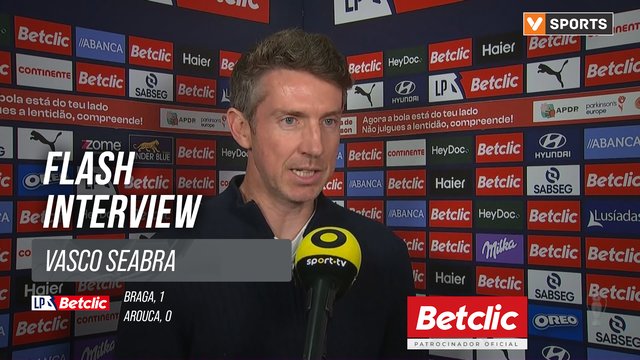 I Liga (#29) | Braga 1-0 Arouca: Flash Interview Vasco Seabra