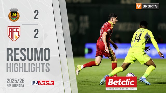 Liga Portugal Betclic (30ªJ): Resumo Rio Ave FC 2-2 AFS