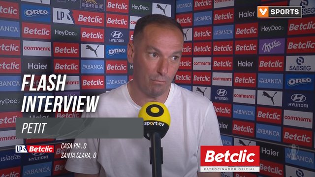I Liga (#30) | Casa Pia 0-0 Santa Clara: Flash Interview Petit