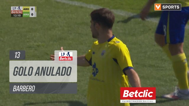 Arouca, Golo Anulado, Barbero aos 13'