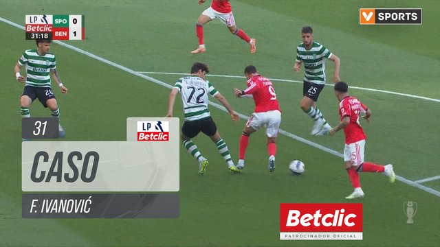 Benfica, Caso, F. Ivanović aos 31'