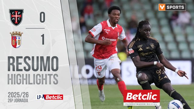 Liga Portugal Betclic (26ªJ): Resumo Casa Pia 0-1 Braga