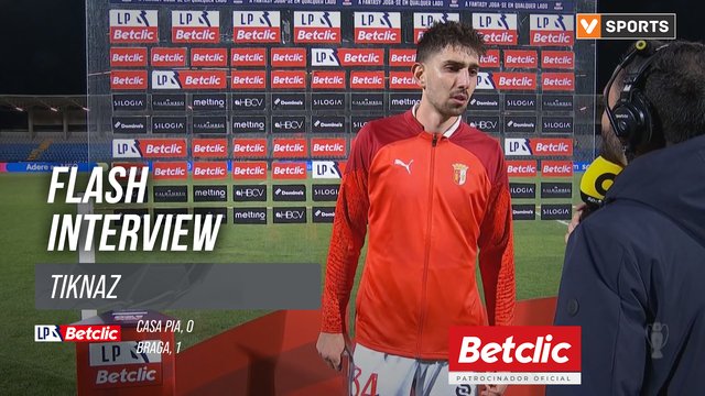 I Liga (#26) | Casa Pia 0-1 Braga: Flash Interview Tıknaz