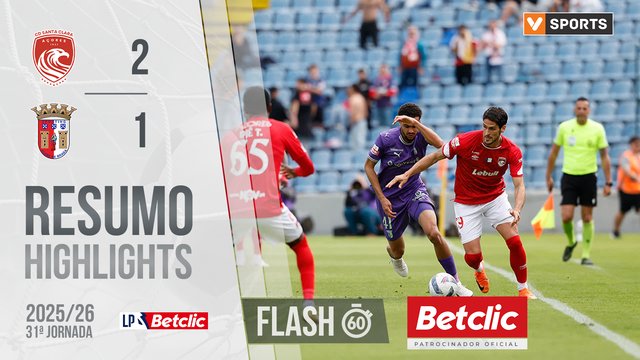 Liga Portugal Betclic (31ªJ): Resumo Flash Santa Clara 2-1 Braga