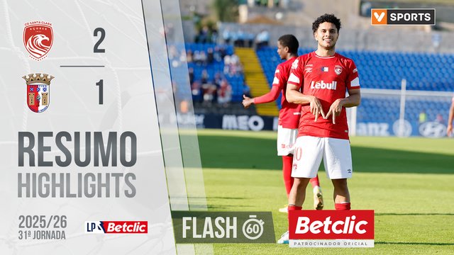 Liga Portugal Betclic (31ªJ): Resumo Flash Santa Clara 2-1 Braga