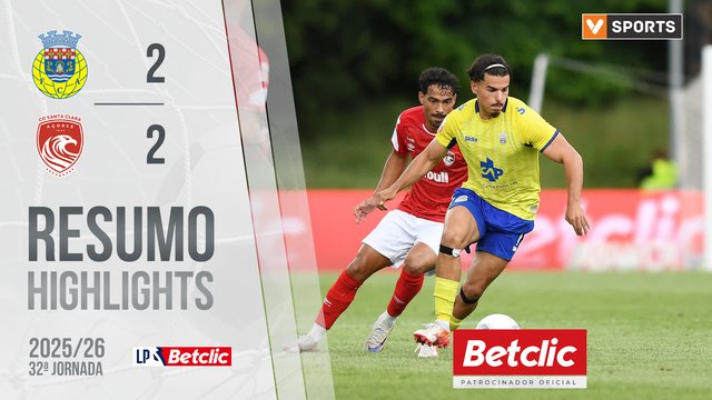 Liga Portugal Betclic (32ªJ): Resumo Arouca 2-2 Santa Clara