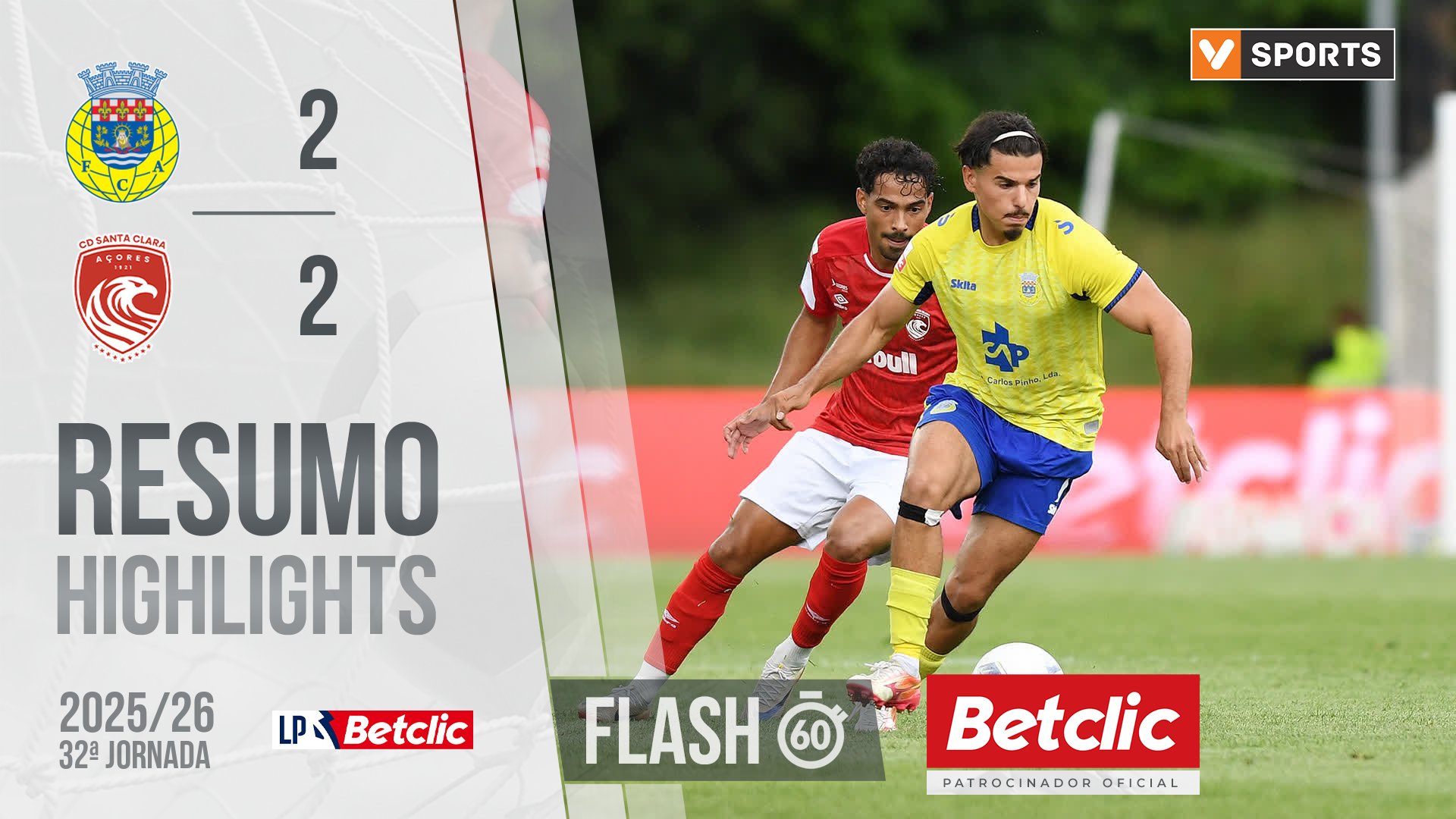 I Liga (32ªJ): Resumo Flash Arouca 2-2 Santa Clara