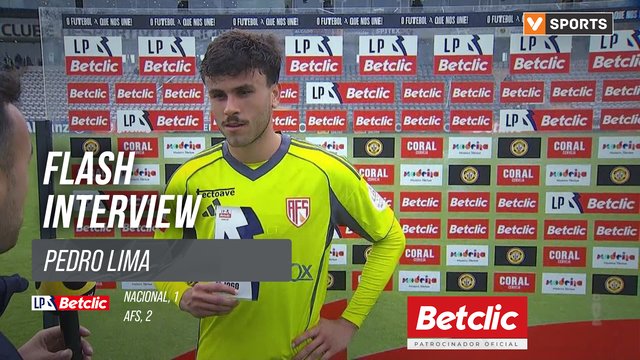 I Liga (#32) | Nacional 1-2  AFS: Flash Interview Pedro Lima
