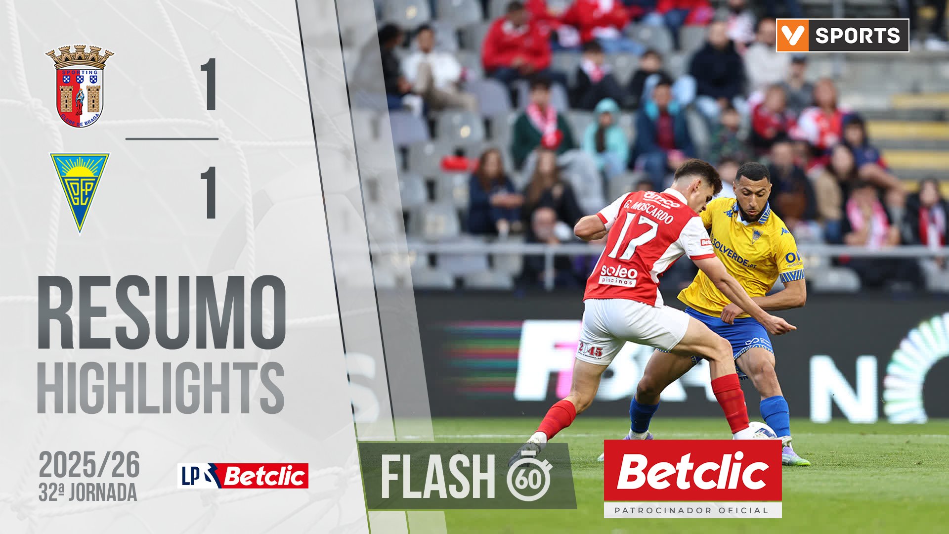 I Liga (32ªJ): Resumo Flash Braga 1-1 Estoril