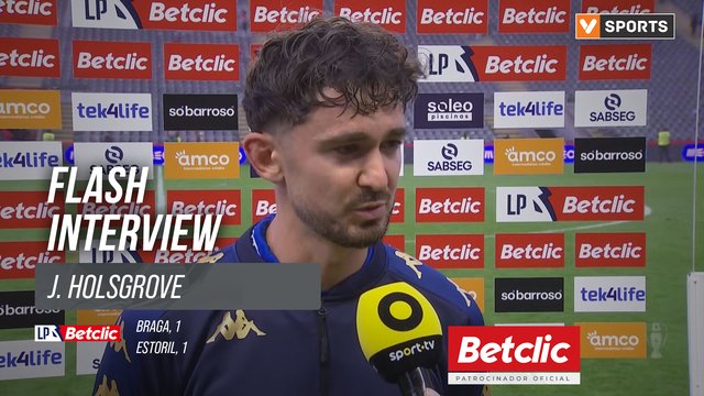 I Liga (#32) | Braga 1-1 Estoril: Flash Interview J. Holsgrove