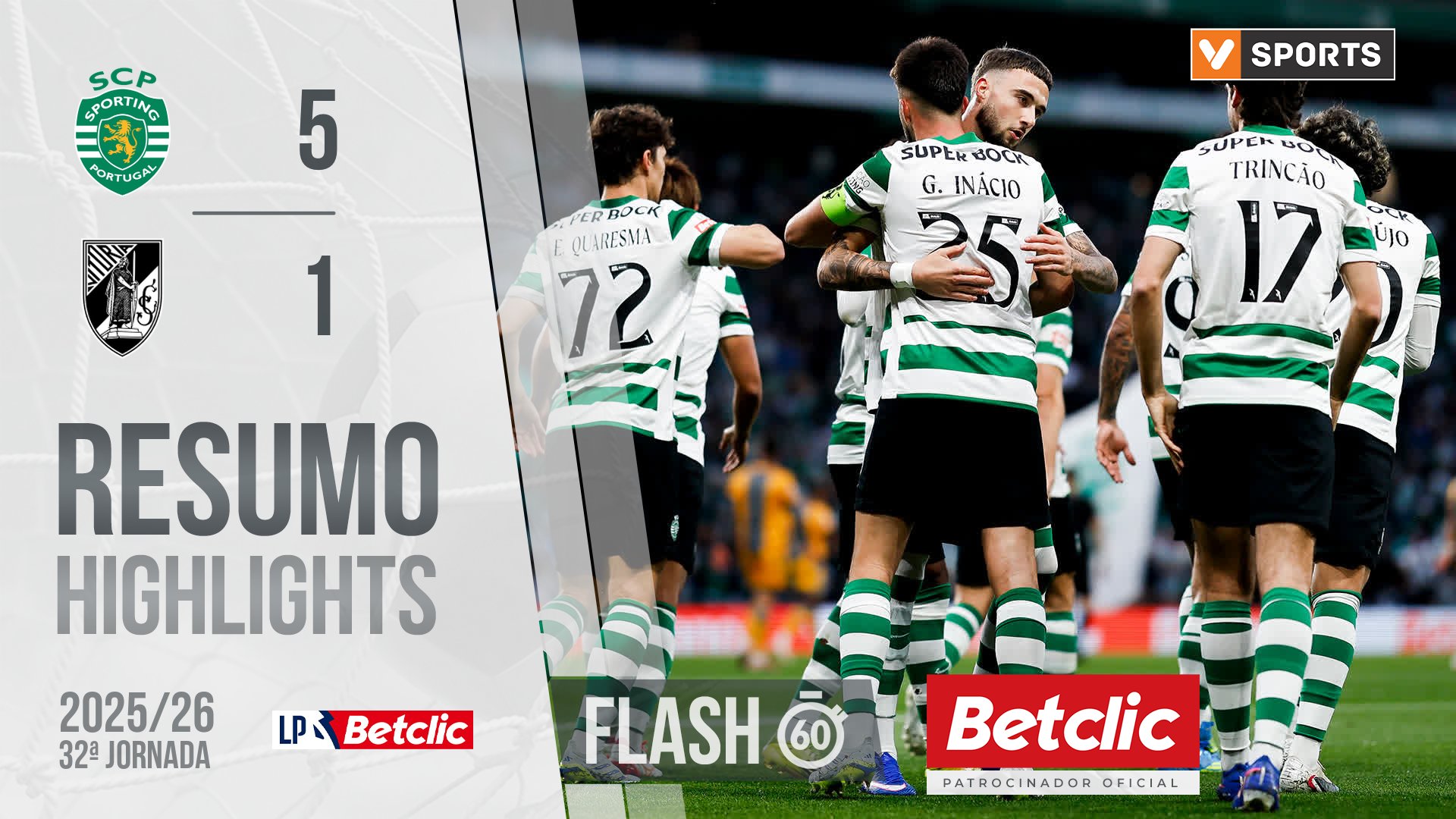 I Liga (32ªJ): Resumo Flash Sporting 5-1 Vitória SC