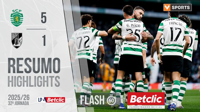 Liga Portugal Betclic (32ªJ): Resumo Flash Sporting 5-1 Vitória SC