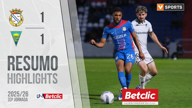 Liga Portugal Betclic (33ªJ): Resumo FC Alverca 1-1 Estoril Praia
