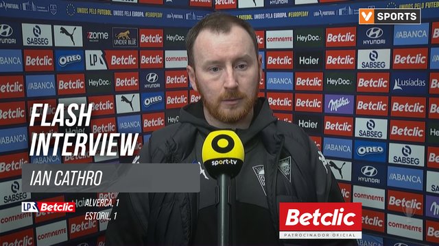I Liga (#33) | Alverca 1-1 Estoril: Flash Interview Ian Cathro