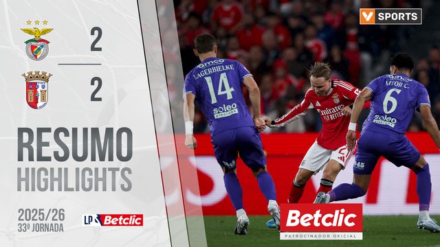 Liga Portugal Betclic (33ªJ): Resumo Benfica 2-2 Braga