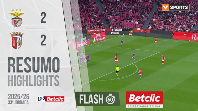 Liga Portugal Betclic (33ªJ): Resumo Flash Benfica 2-2 Braga