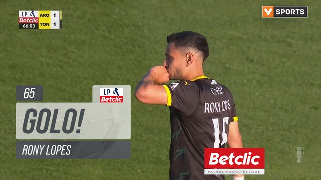 GOLO! Tondela, Rony Lopes aos 65', Arouca 1-1 Tondela