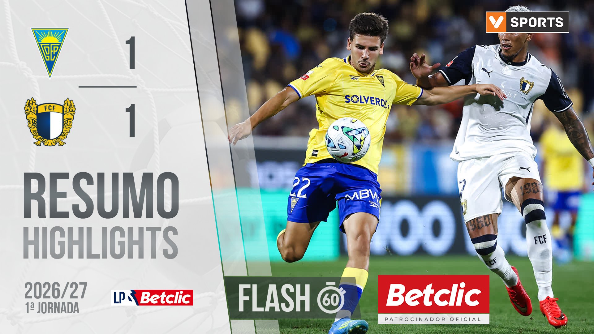 Liga Portugal Betclic (1ªJ): Resumo Flash Estoril 1-1 Famalicão