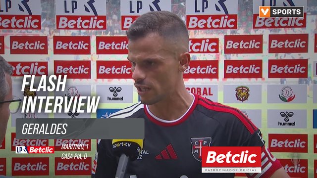 I Liga (#1) | Marítimo 1-0 Casa Pia: Flash Interview Geraldes