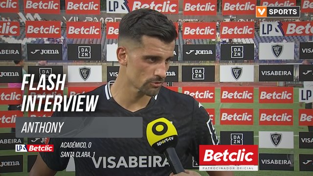 I Liga (#2) | Académico 0-1 Santa Clara: Flash Interview Anthony