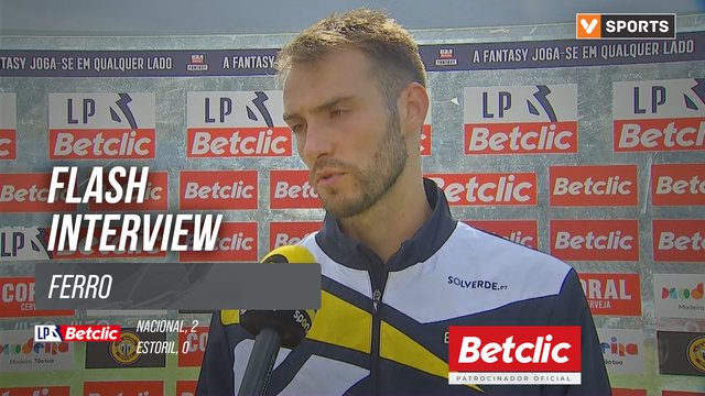 I Liga (#2) | Nacional 2-0 Estoril: Flash Interview Ferro