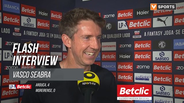I Liga (#2) | Arouca 4-0 Moreirense: Flash Interview Vasco Seabra