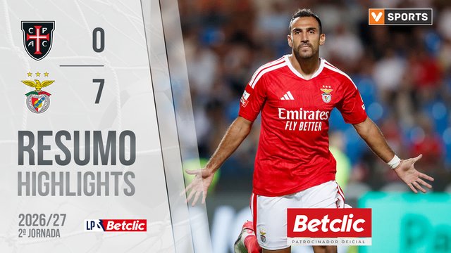 Liga Portugal Betclic (2ªJ): Resumo Casa Pia 0-7 Benfica