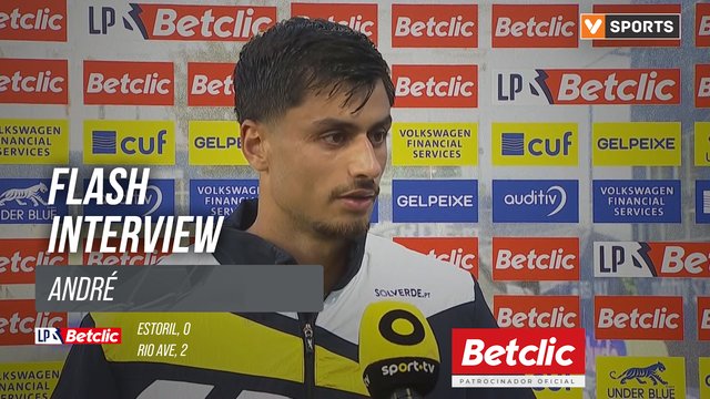 I Liga (#3) | Estoril 0-2 Rio Ave: Flash Interview André