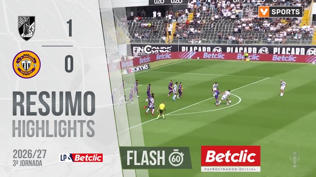 Liga Portugal Betclic (3ªJ): Resumo Flash Vitória SC 1-0 Nacional