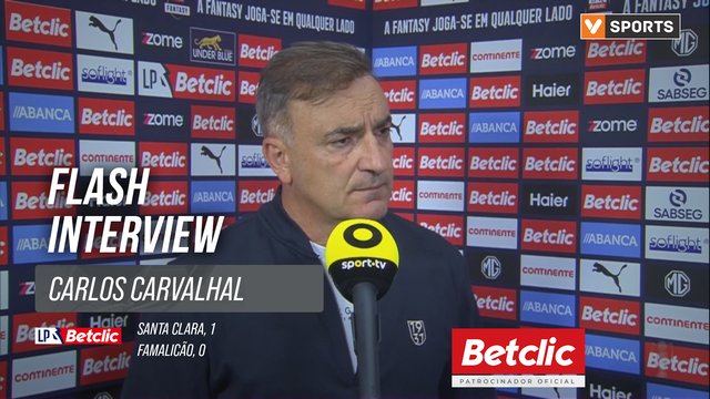 I Liga (#3) | Santa Clara 1-0 Famalicão: Flash Interview Carlos Carvalhal