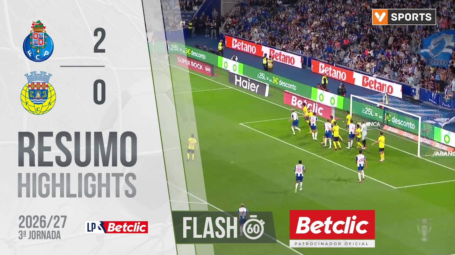 Liga Portugal Betclic (3ªJ): Resumo Flash FC Porto 2-0 Arouca