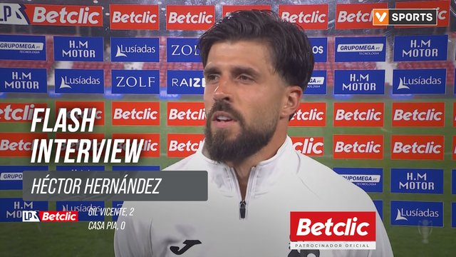 I Liga (#3) | Gil Vicente 2-0 Casa Pia: Flash Interview Héctor Hernández