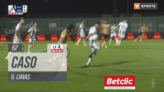 Rio Ave, Caso, G. Liavas aos 62'